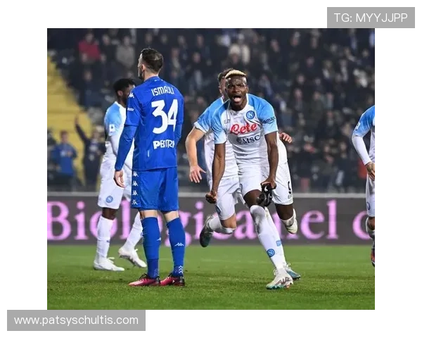 恩波利在MK体育报道中展现出年轻球员的崭露头角引发关注